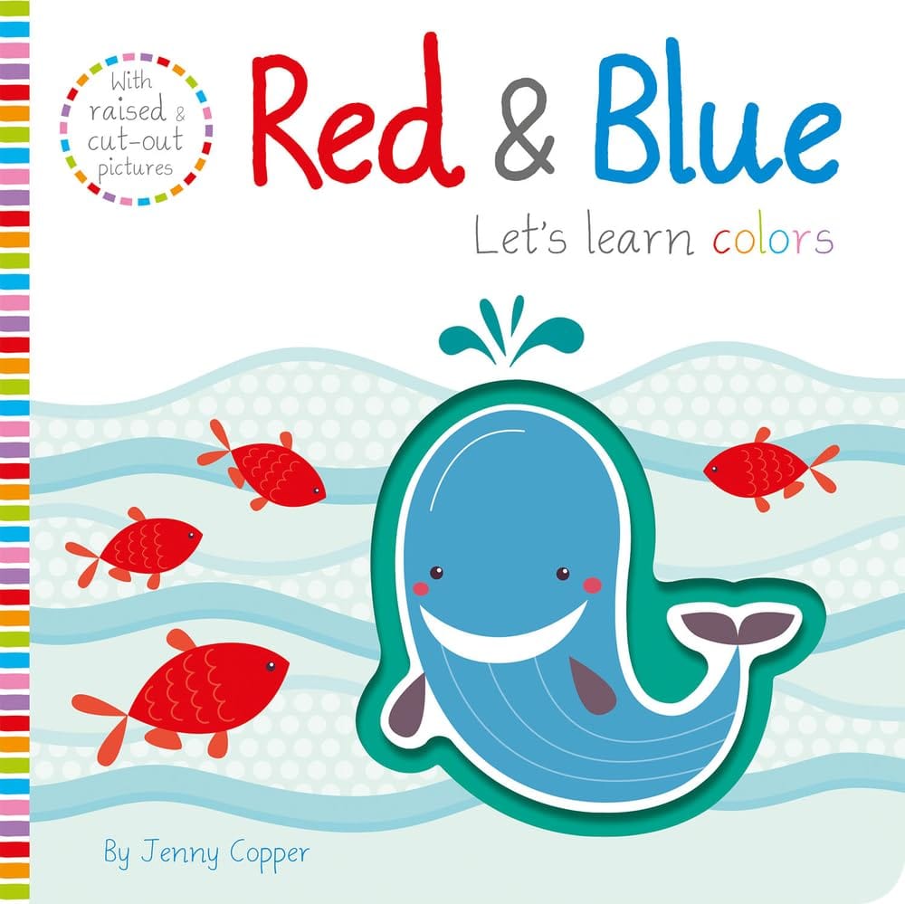 Marissa's Books & Gifts, LLC 9781787009851 Board Book Red & Blue: Touch, Feel, Explore!