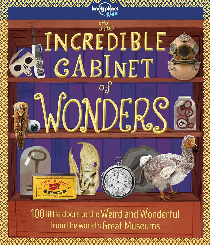 Marissa's Books & Gifts, LLC 9781787011038 Paperback Lonely Planet Kids Incredible Cabinet of Wonders