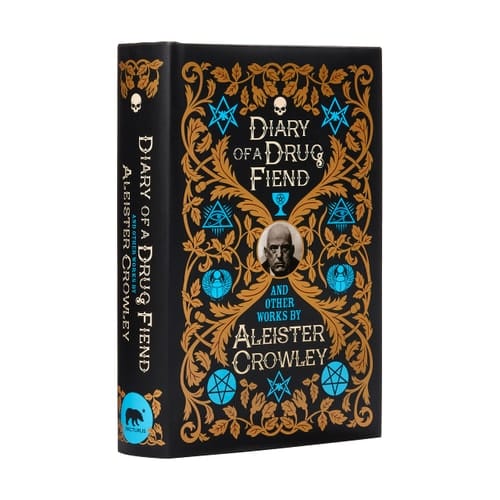 Marissa's Books & Gifts, LLC 9781788284042 Hardcover Diary of a Drug Fiend and Other Works by Aleister Crowley