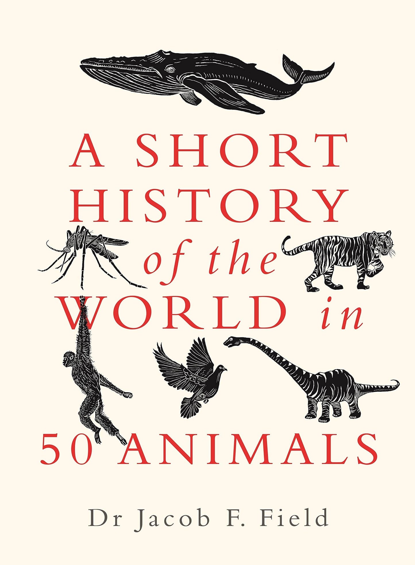 Marissa's Books & Gifts, LLC 9781789292954 A Short History of the World in 50 Animals