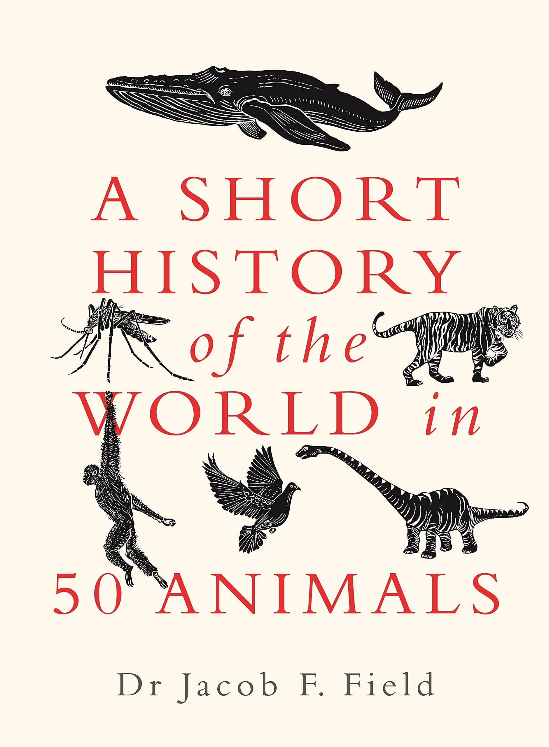 Marissa's Books & Gifts, LLC 9781789292954 A Short History of the World in 50 Animals