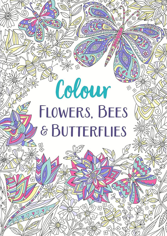 Marissa's Books & Gifts, LLC 9781789293234 Paperback Colour Flowers, Bees & Butterflies (1) (Colour Yourself Calm)