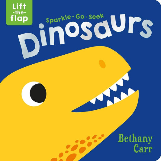 Marissa's Books & Gifts, LLC 9781789585735 Board Book Sparkle-Go-Seek Dinosaurs: Lift-the-Flap Books