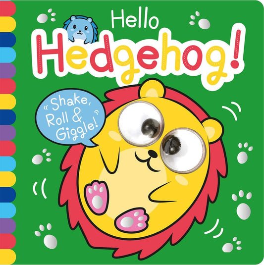 Marissa's Books & Gifts, LLC 9781789588606 Board Book Hello Hedgehog!: Shake, Roll & Giggle Books