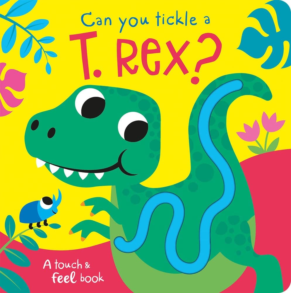 Marissa's Books & Gifts, LLC 9781801054119 Board Book Can You Tickle a T. Rex?: Touch Feel & Tickle!