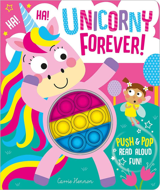 Marissa's Books & Gifts, LLC 9781801054881 Board Book Unicorny Forever! (Push Pop Bubble Books)