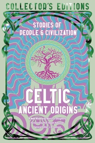 Marissa's Books & Gifts, LLC 9781804176191 Hardcover Celtic Ancient Origins: Stories Of People & Civilization (Flame Tree Collector's Editions)