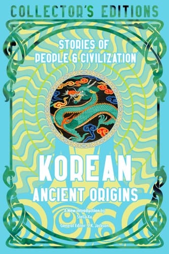 Marissa's Books & Gifts, LLC 9781804177846 Hardcover Korean Ancient Origins: Stories of People & Civilization