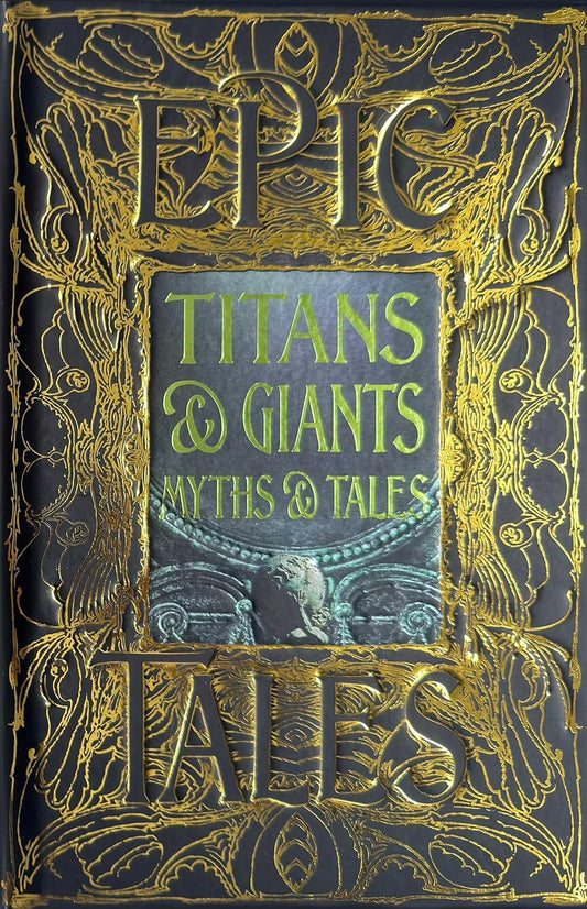 Marissa's Books & Gifts 9781804179451 Hardcover Titans & Giants: Myths & Tales (Gothic Fantasy Epic Tales)