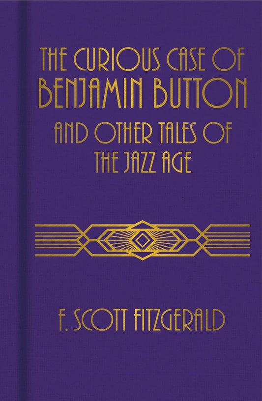 Marissa's Books & Gifts 9781839409325 Hardcover The Curious Case of Benjamin Button and Other Tales of the Jazz Age