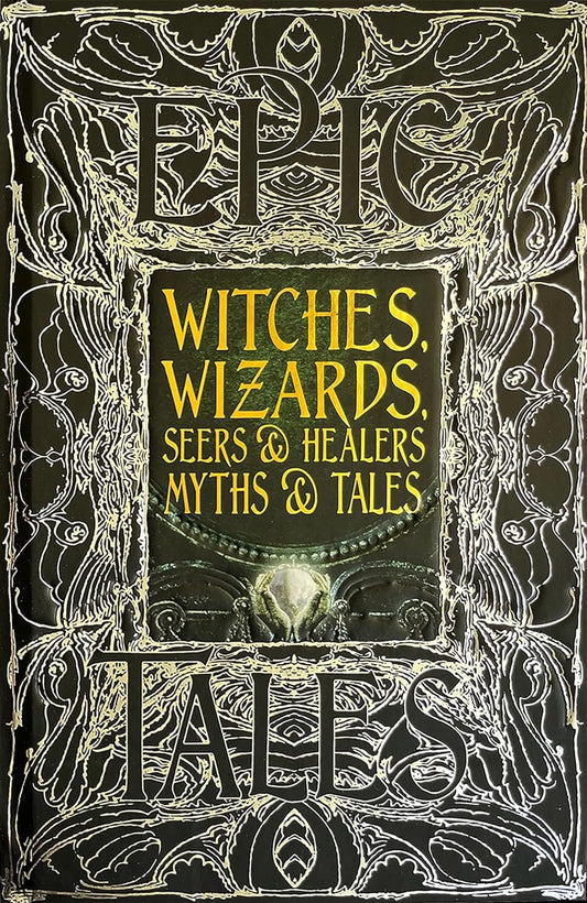 Marissa's Books & Gifts, LLC 9781839642364 Witches, Wizards, Seers & Healers Myths & Tales (Epic Tales)