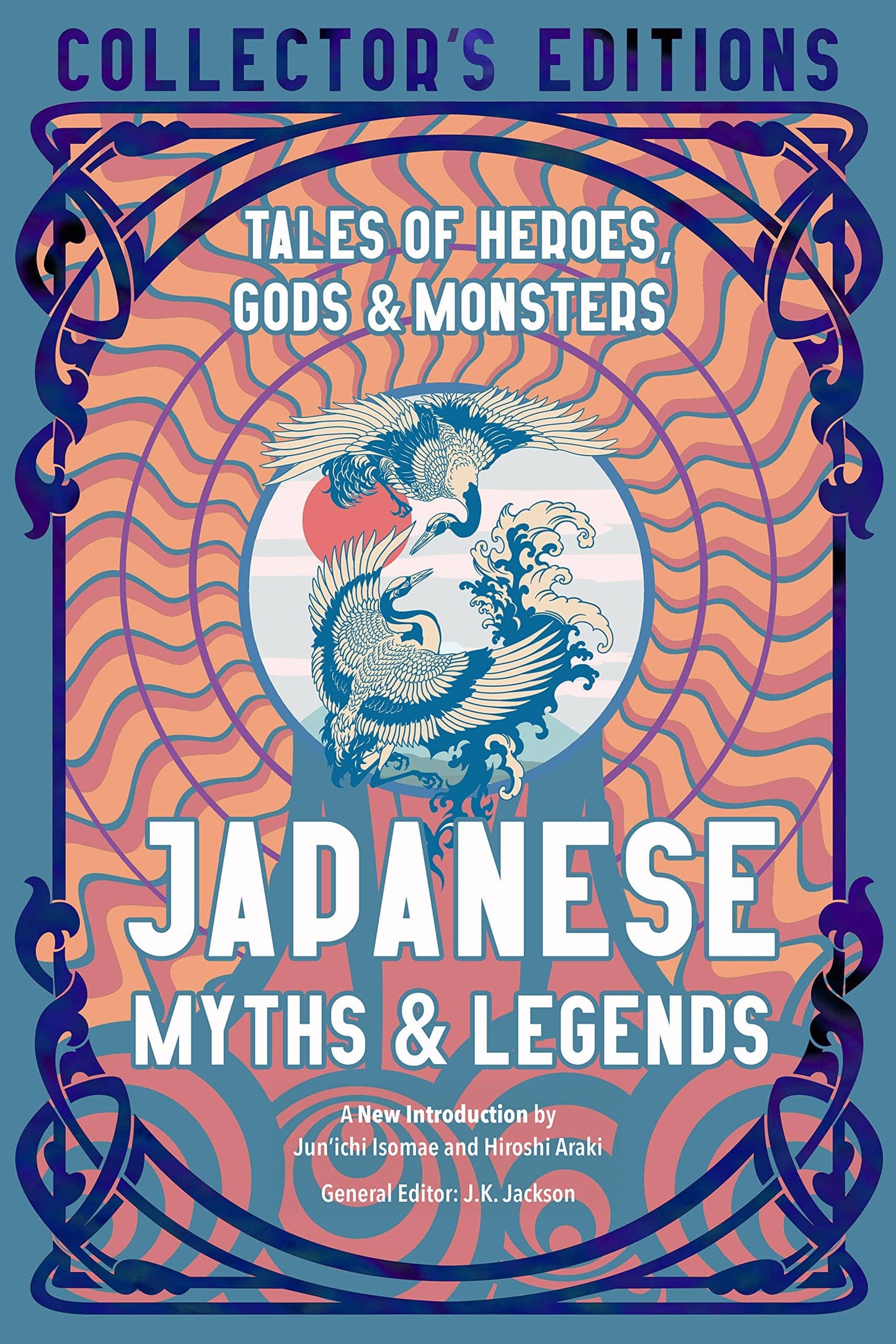 Marissa's Books & Gifts, LLC 9781839648892 Hardcover Japanese Myths & Legends: Tales of Heroes, Gods & Monsters (Flame Tree Collector's Editions)