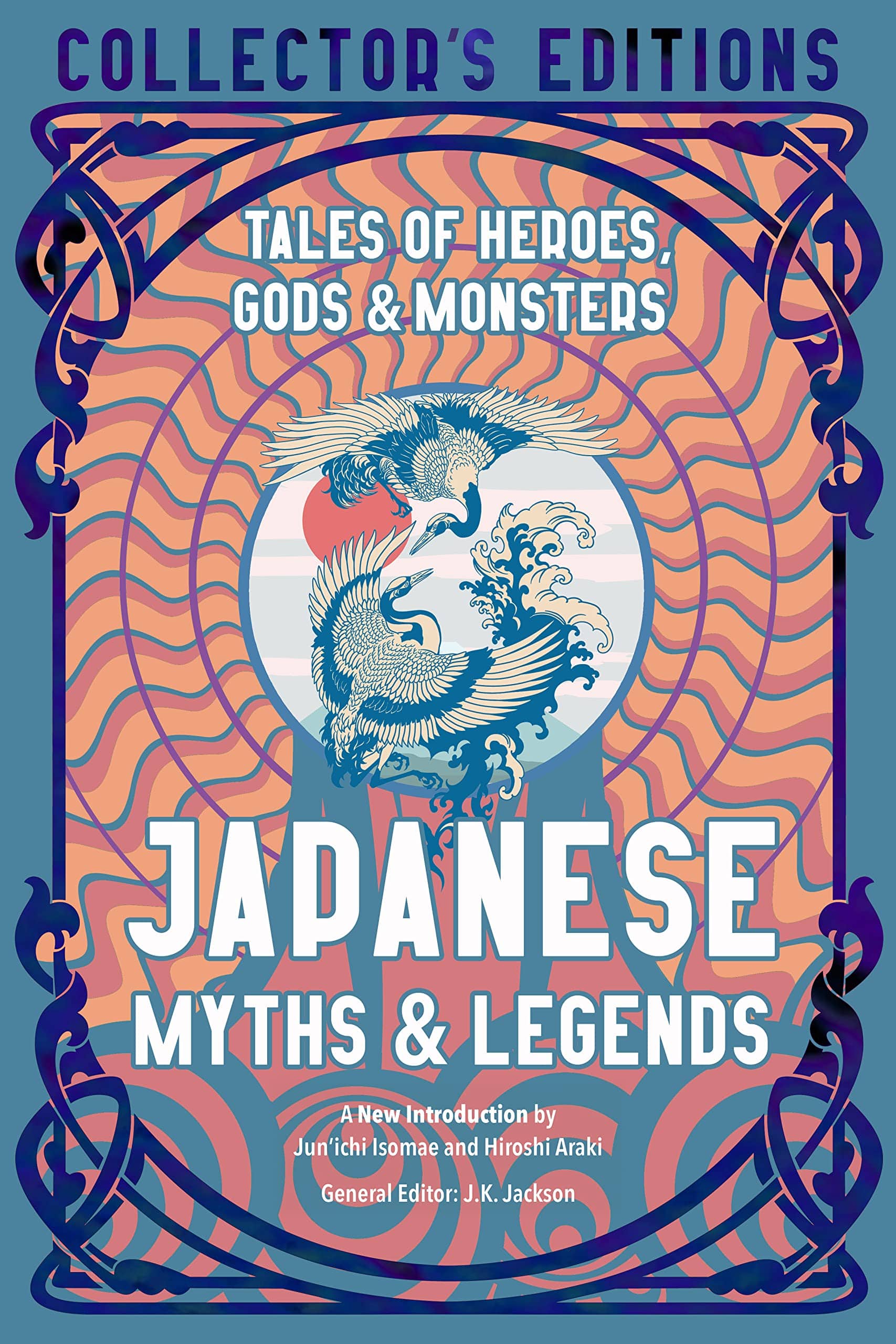 Marissa's Books & Gifts, LLC 9781839648892 Hardcover Japanese Myths & Legends: Tales of Heroes, Gods & Monsters (Flame Tree Collector's Editions)