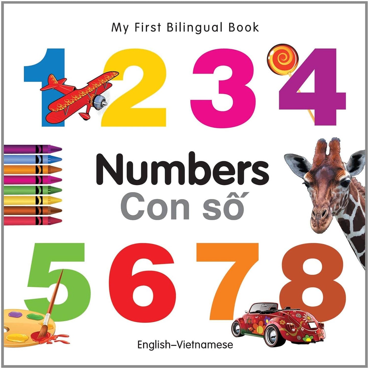 Marissa's Books & Gifts, LLC 9781840595796 My First Bilingual Book–Numbers (English–Vietnamese)