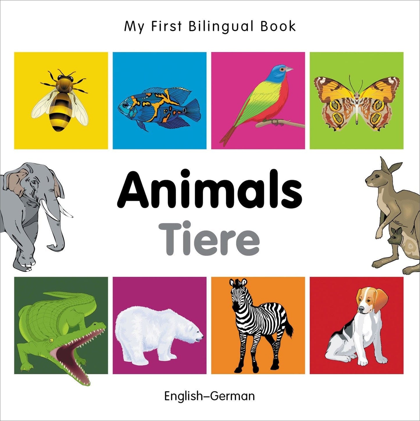 Marissa's Books & Gifts, LLC 9781840596137 My First Bilingual Book: Animals (English–German)