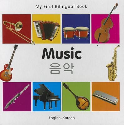 Marissa's Books & Gifts, LLC 9781840597233 My First Bilingual Book: Music (English–Korean)