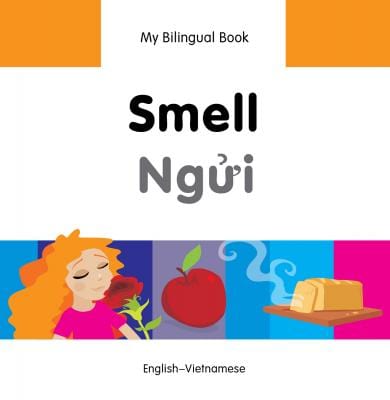 Marissa's Books & Gifts, LLC 9781840598193 My Bilingual Book: Smell (English–Vietnamese)