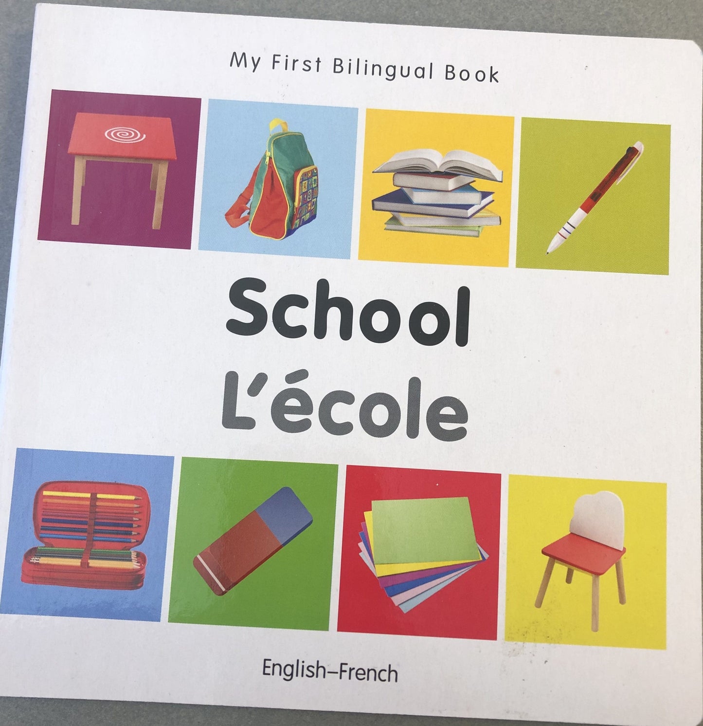 Marissa's Books & Gifts, LLC 9781840598940 My First Bilingual Book: School (English–French)