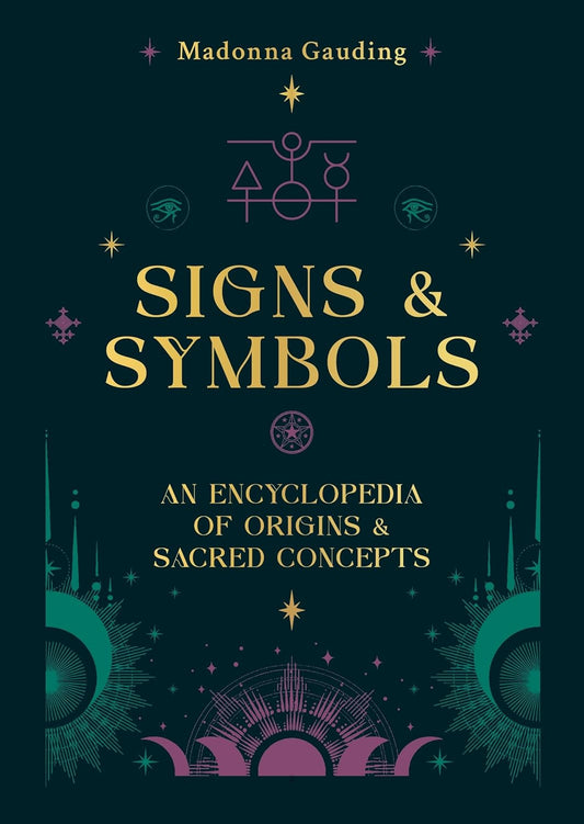 Marissa's Books & Gifts 9781841816401 Hardcover Signs and Symbols: An Encyclopedia of Origins and Sacred Concepts