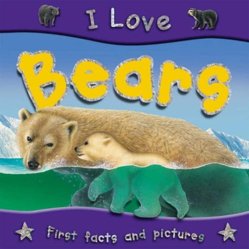 Marissa's Books & Gifts, LLC 9781842368206 I Love Bears: First Facts and Pictures