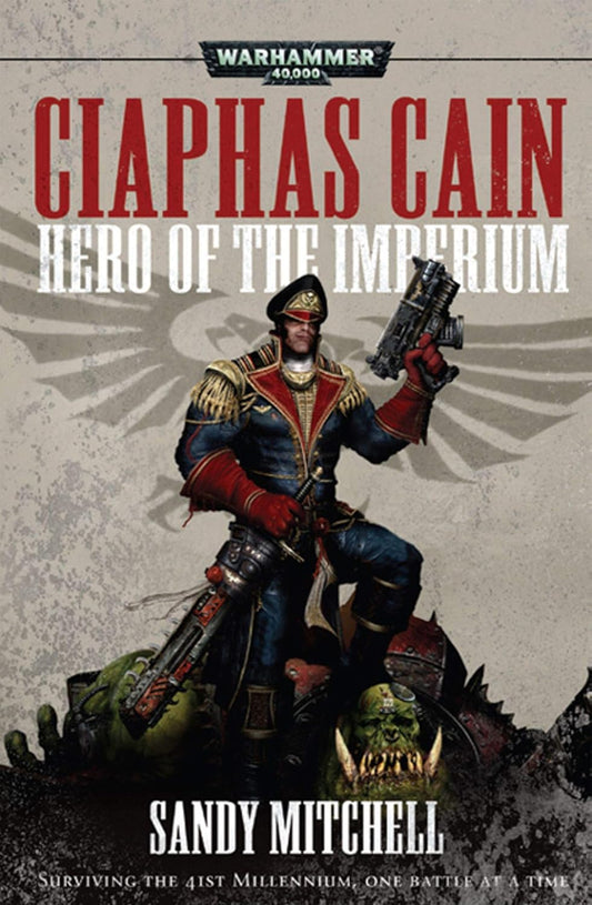 Ingram 9781849702706 Paperback Ciaphas Cain: Hero of the Imperium (Warhammer 40,000)