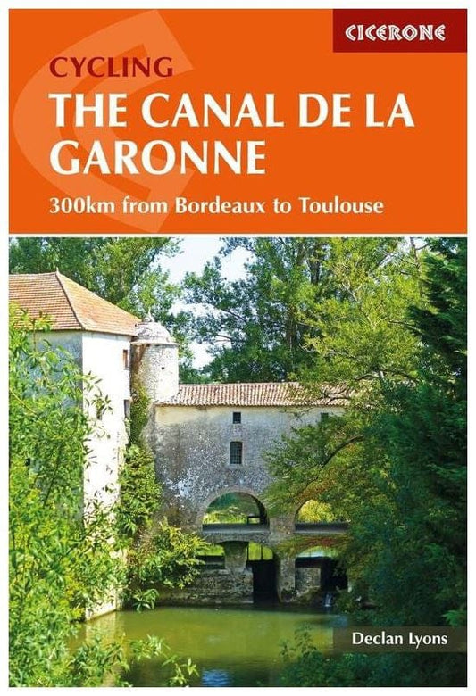 Marissa's Books & Gifts, LLC 9781852847838 Cycling the Canal de la Garonne: 300km from Bordeaux to Toulouse