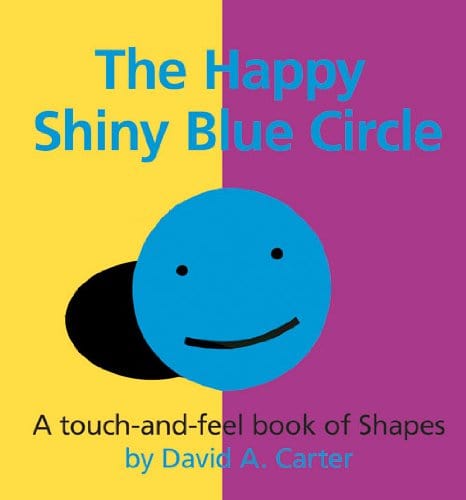 Marissa's Books & Gifts, LLC 9781857078619 The Happy Shiny Blue Circle: A Touch-and-Feel Book of Shapes