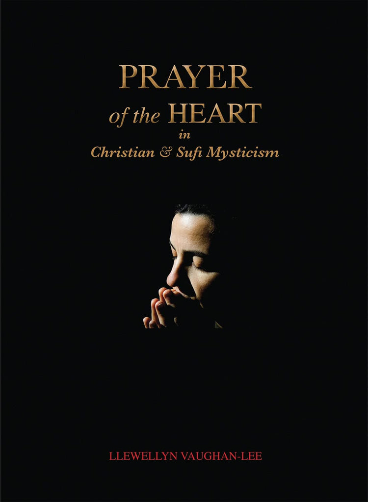Marissa's Books & Gifts, LLC 9781890350352 Prayer of the Heart in Christian and Sufi Mysticism