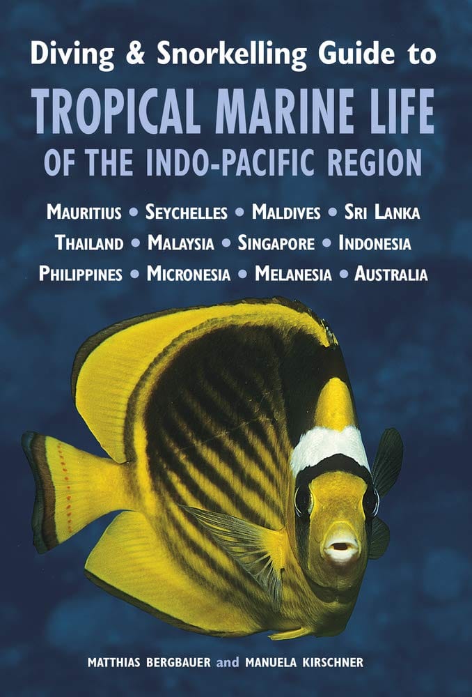 Marissa's Books & Gifts, LLC 9781909612341 Paperback Diving & Snorkelling Guide to Tropical Marine Life of the Indo-Pacific