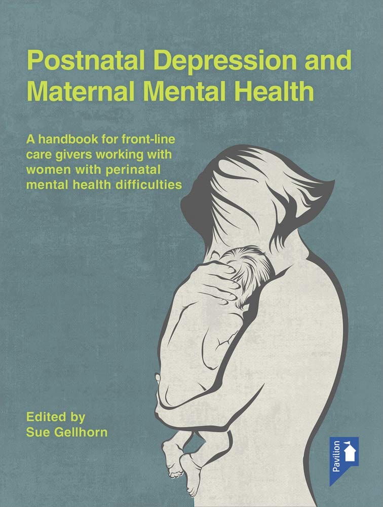 Marissa's Books & Gifts, LLC 9781910366295 Postnatal Depression and Maternal Mental Health: A Handbook for Frontline Caregivers Working with Women with Perinatal Mental Health Difficulties