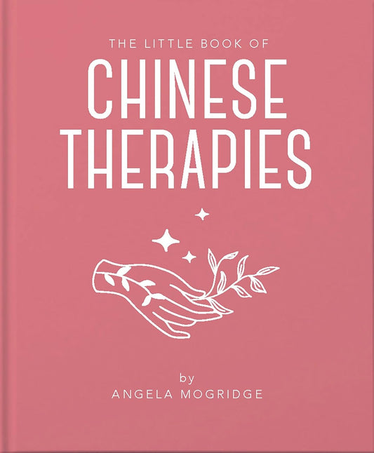 Marissa's Books & Gifts 9781911610847 Hardcover The Little Book of Ancient Chinese Therapies: A Clear and Accessible Introduction to Traditional Chinese Medicine