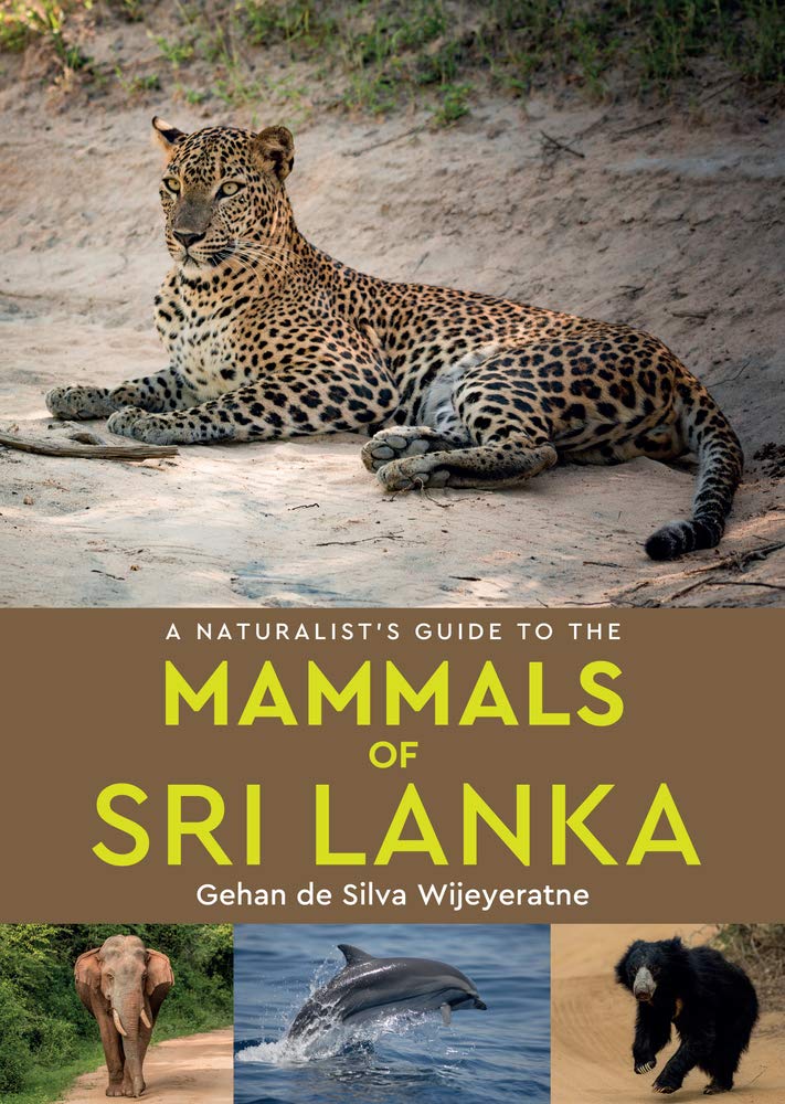 Marissa's Books & Gifts, LLC 9781912081448 A Naturalist's Guide to the Mammals of Sri Lanka