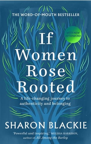 Marissa's Books & Gifts, LLC 9781912836017 Paperback If Women Rose Rooted: A Life-changing Journey to Authenticity and Belonging