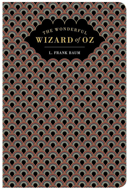 Marissa's Books & Gifts 9781914602467 Hardcover The Wonderful Wizard of Oz (Chiltern Classics)