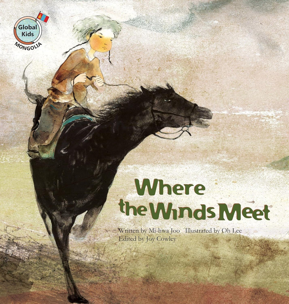 Marissa's Books & Gifts, LLC 9781925233575 Where the Winds Meet: Mongolia (Global Kids Storybooks)