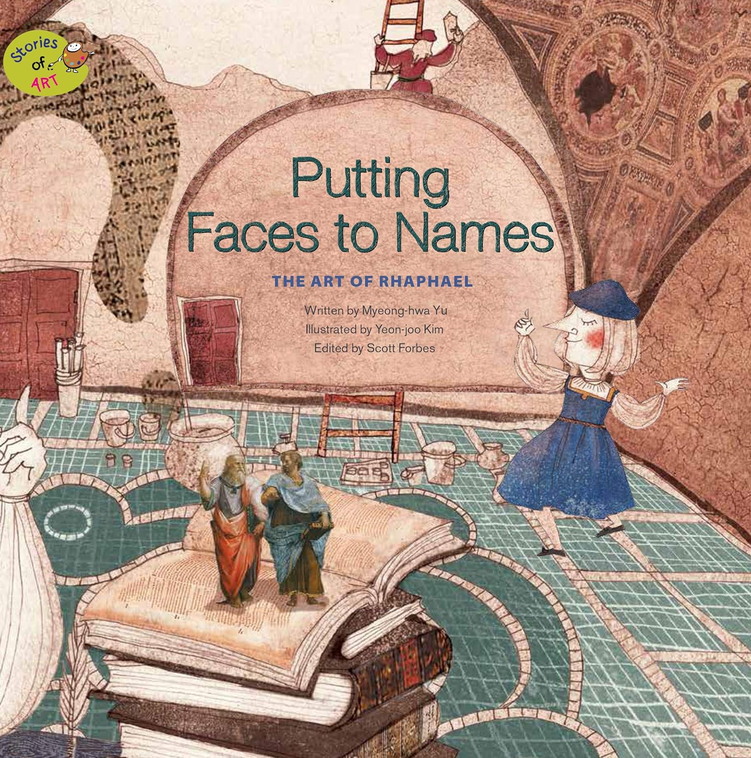 Marissa's Books & Gifts, LLC 9781925235258 Hardcover Putting Faces to Names: The Art of Raphael (Stories of Art)