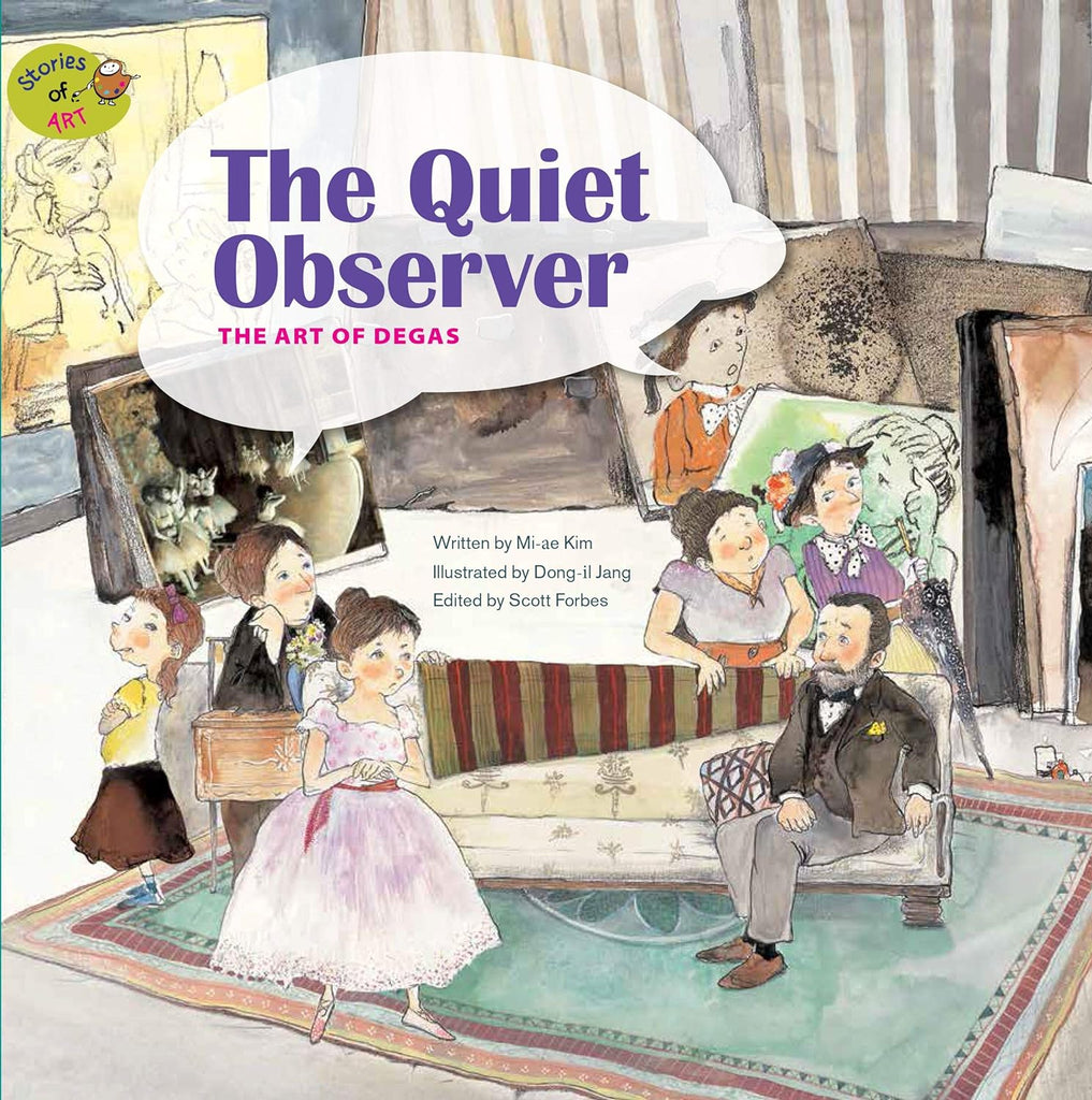 Marissa's Books & Gifts, LLC 9781925235289 Hardcover The Quiet Observer: The Art of Degas (Stories of Art)