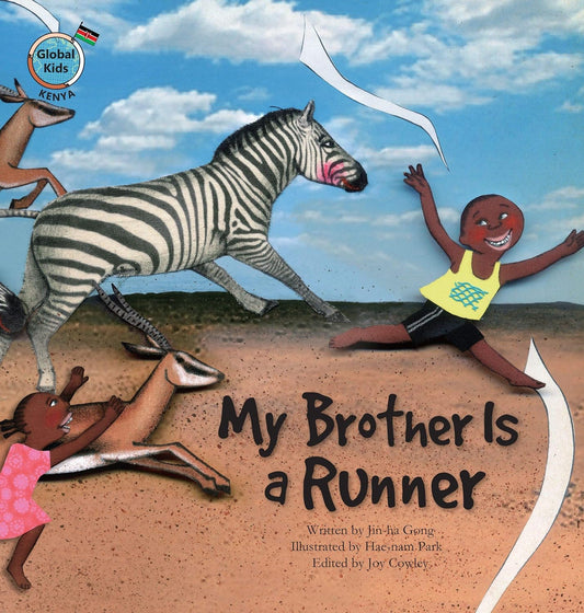 Marissa's Books & Gifts, LLC 9781925247527 Hardcover My Brother Is a Runner: Kenya (Global Kids Storybooks)