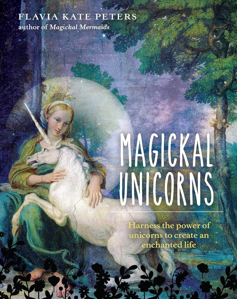 Marissa's Books & Gifts, LLC 9781925682441 Magickal Unicorns: Harness the Power of Unicorns to Create an Enchanted Life