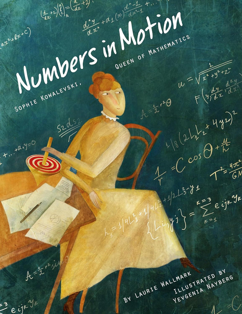Marissa's Books & Gifts, LLC 9781939547637 Hardcover Numbers in Motion: Sophie Kowalevski, Queen of Mathematics