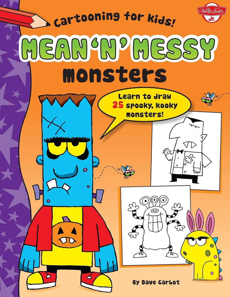 Marissa's Books & Gifts, LLC 9781939581488 Hardcover Mean 'n' Messy Monsters: Learn to Draw 25 Spooky, Kooky Monsters!