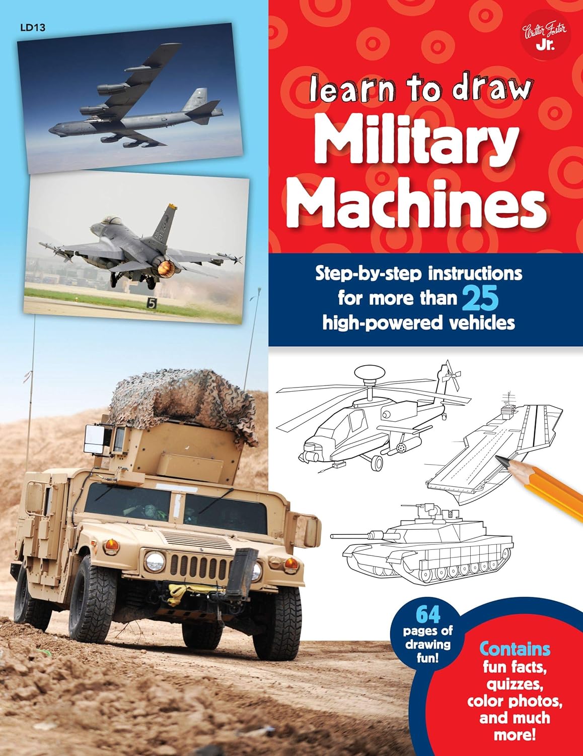 Marissa's Books & Gifts, LLC 9781939581983 Learn to Draw Military Machines: Step-by-Step Instructions for More than 25 High-Powered Vehicles