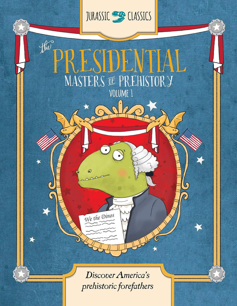 Marissa's Books & Gifts, LLC 9781942875512 The Presidential Masters of Prehistory Volume 1: Discover America's Prehistoric Forefathers
