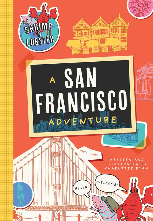 Marissa's Books & Gifts, LLC 9781951412067 Shrimp 'n Lobster: A San Francisco Adventure (Shrimp 'n Lobster Adventures)