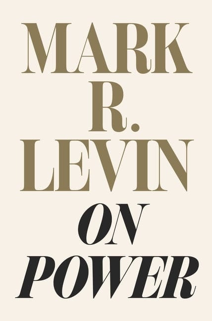 Mark R. Levin 9781982146191 On Power