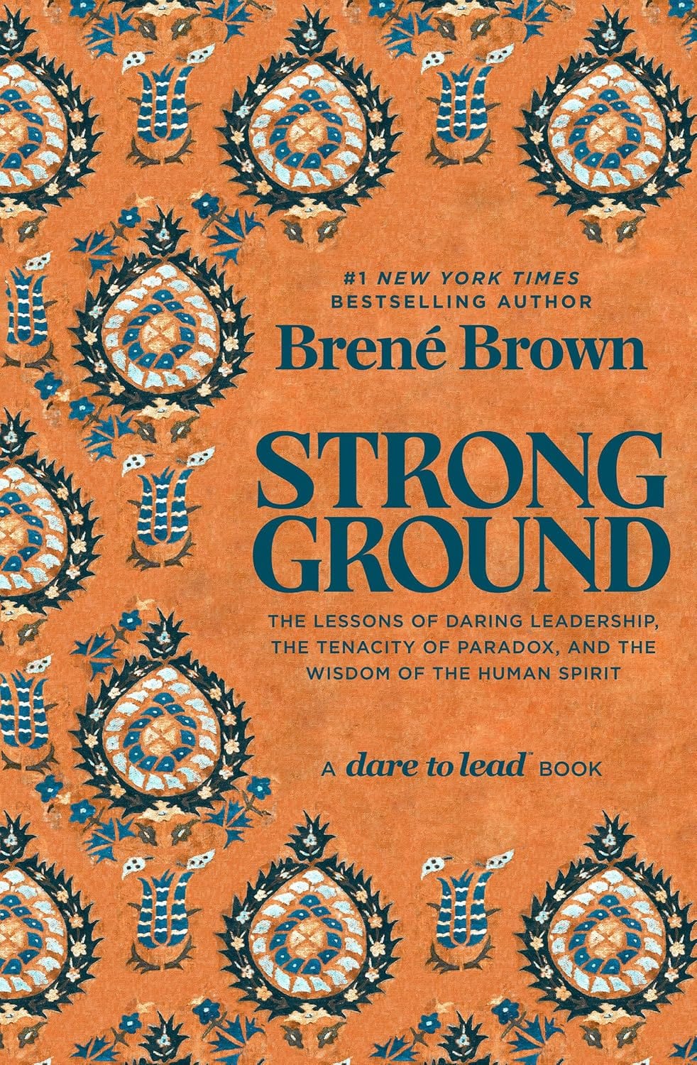 Marissa's Books & Gifts, LLC 9781984855749 Hardcover Strong Ground: The Lessons of Daring Leadership, the Tenacity of Paradox, and the Wisdom of the Human Spirit
