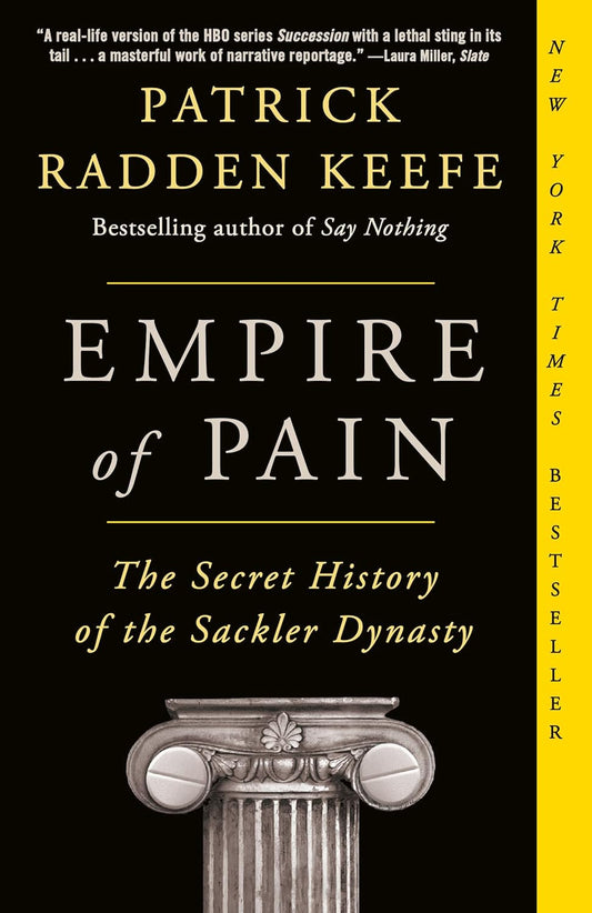 Marissa's Books & Gifts 9781984899019 Paperback Empire of Pain: The Secret History of the Sackler Dynasty