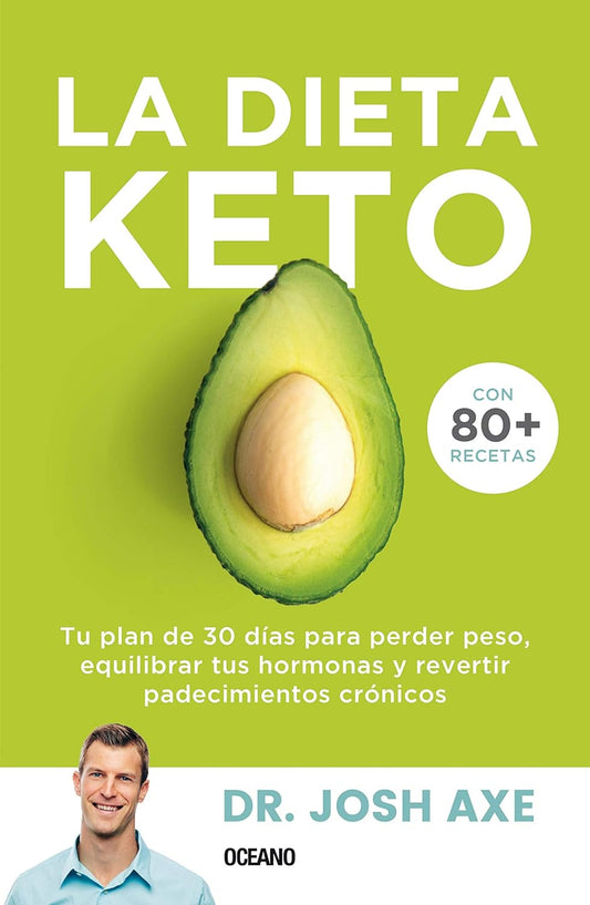 Marissa's Books & Gifts, LLC 9786075279749 Paperback La Dieta Keto: Tu plan de 30 días para perder peso, equilibrar tus hormonas y revertir padecimientos crónicos (Spanish Edition)