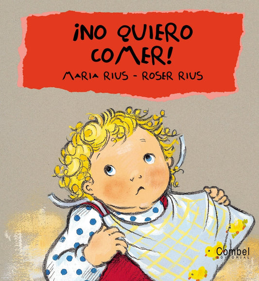 Marissa's Books & Gifts, LLC 9788478648399 ¡No quiero comer! (Cucú series) (Spanish Edition)