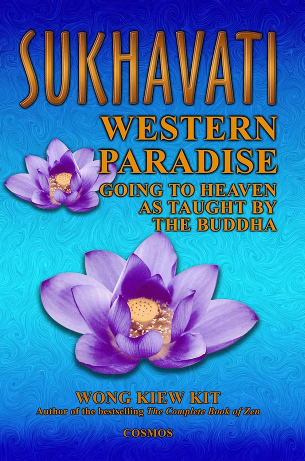 Marissa's Books & Gifts, LLC 9789834087937 Paperback Sukhavati: Western Paradise: Going to Heaven as Taught by the Buddha